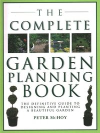 bokomslag The Complete Garden Planning Book