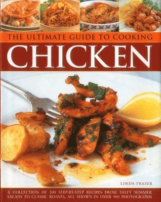 bokomslag The Ultimate Guide to Cooking Chicken