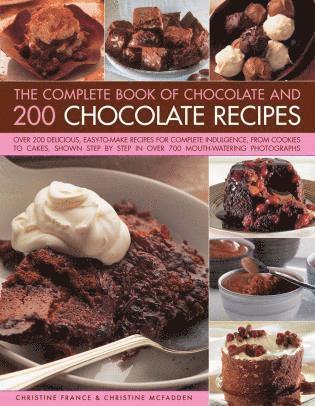 The Complete Book of Chocolate and 200 Chocolate Recipes 1