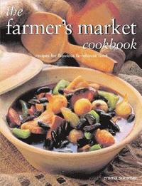 bokomslag The Farmer's Market Cookbook