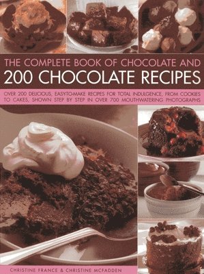 bokomslag Complete Book of Chocolate and 200 Chocolate Recipes