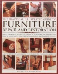bokomslag The Practical Illustrated Guide to Furniture Repair and Restoration