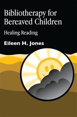 bokomslag Bibliotherapy for Bereaved Children