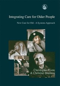 bokomslag Integrating Care for Older People
