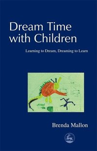 bokomslag Dream Time with Children