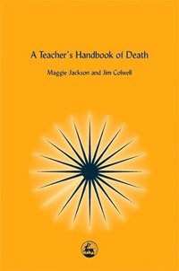 bokomslag A Teacher's Handbook of Death