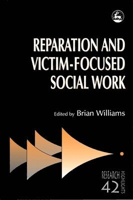 Bryan Williams - Reparation and Victim-focused Social Work, Häftad