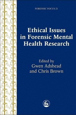 Ethical Issues in Forensic Mental Health Research 1