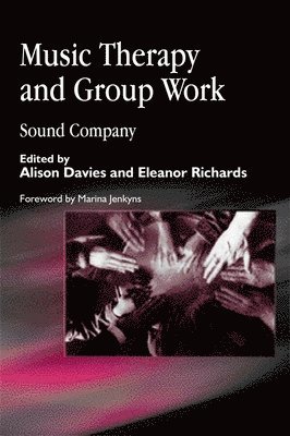 Eleanor Richards, Alison Davies - Music Therapy and Group Work, Häftad