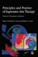 bokomslag Principles and Practice of Expressive Arts Therapy
