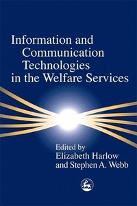 bokomslag Information and Communication Technologies in the Welfare Services