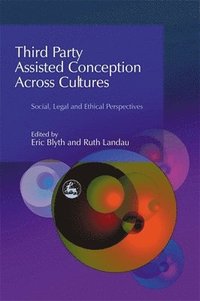 bokomslag Third Party Assisted Conception Across Cultures