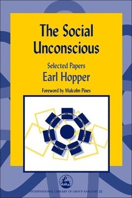 Earl Hopper - Social Unconscious, Häftad