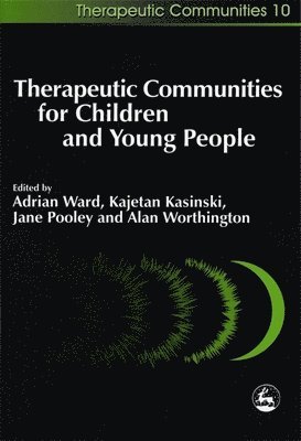 Therapeutic Communities for Children and Young People 1