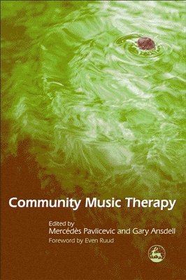 Gary Ansdell, Mercedes Pavlicevic - Community Music Therapy, Häftad