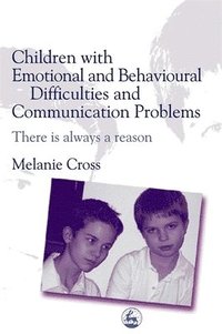 bokomslag Children with Emotional and Behavioural Difficulties and Communication Problems