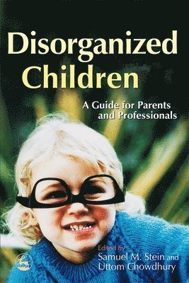 Samuel Stein, Uttom Chowdhury - Disorganized Children, Häftad