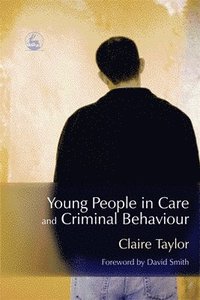 bokomslag Young People in Care and Criminal Behaviour