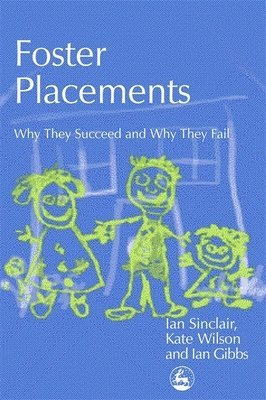 Ian Gibbs, Ian Sinclair, Kate Wilson - Foster Placements, Häftad