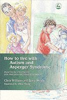 Joanne Brayshaw, Christine Williams - How to Live with Autism and Asperger Syndrome, Häftad