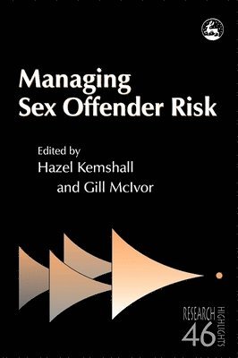 Managing Sex Offender Risk 1