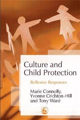 Marie Connolly, Yvonne Crichton-Hill, Tony Ward - Culture and Child Protection, Häftad