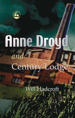 bokomslag Anne Droyd and Century Lodge