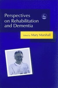 bokomslag Perspectives on Rehabilitation and Dementia