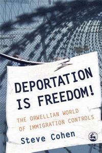 bokomslag Deportation is Freedom!