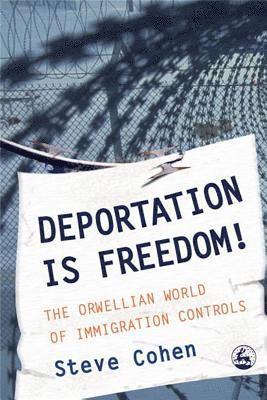 bokomslag Deportation is Freedom!
