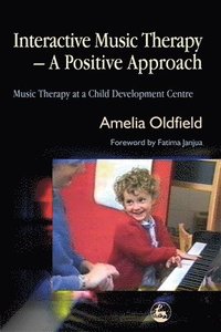 bokomslag Interactive Music Therapy - A Positive Approach
