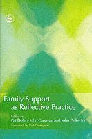 John Canavan, John Pinkerton, Pat Dolan - Family Support as Reflective Practice, Häftad