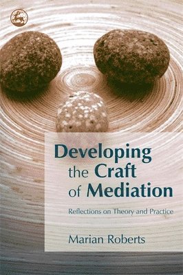 Developing the Craft of Mediation 1
