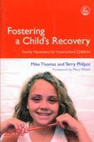 bokomslag Fostering a Child's Recovery