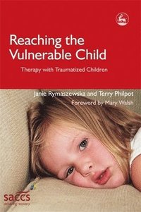 bokomslag Reaching the Vulnerable Child