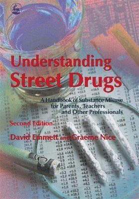 David Emmett, Graeme Nice - Understanding Street Drugs, Häftad