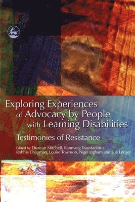 Exploring Experiences of Advocacy by People with Learning Disabilities 1