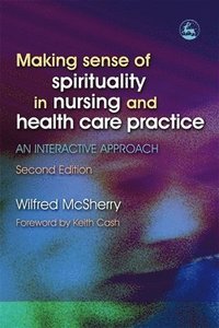 bokomslag Making Sense of Spirituality in Nursing and Health Care Practice