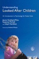 Jeune Guishard-Pine, Lloyd Hamilton, Suzanne McCall, Suzanne Mccall - Understanding Looked After Children, Häftad