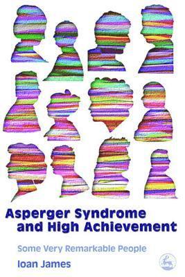 Asperger's Syndrome and High Achievement 1
