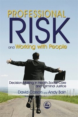 Andy Bain, David Carson - Professional Risk and Working with People, Häftad