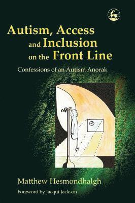 Autism, Access and Inclusion on the Front Line 1