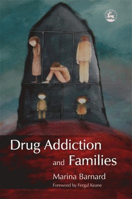 bokomslag Drug Addiction and Families