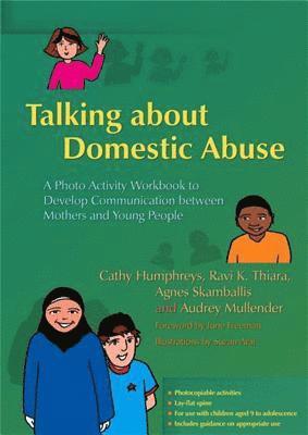 Professor Audrey Mullender, Dr Ravi Thiara, Agnes Skamballis, Cathy Humphreys - Talking about Domestic Abuse, Häftad