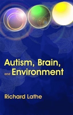 Autism, Brain, and Environment 1