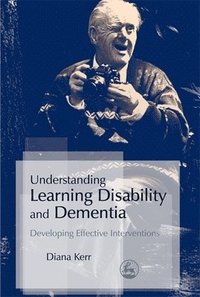 bokomslag Understanding Learning Disability and Dementia