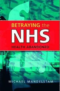 bokomslag Betraying the NHS