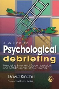 bokomslag A Guide to Psychological Debriefing
