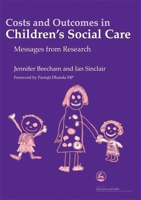 Jennifer K Beecham, Ian Sinclair, Jennifer K. Beecham - Costs and Outcomes in Children's Social Care, Häftad