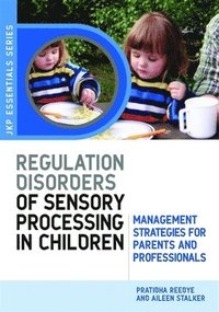 bokomslag Understanding Regulation Disorders of Sensory Processing in Children
